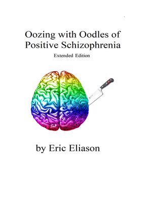 cover image of Oozing with Oodles of Positive Schizophrenia